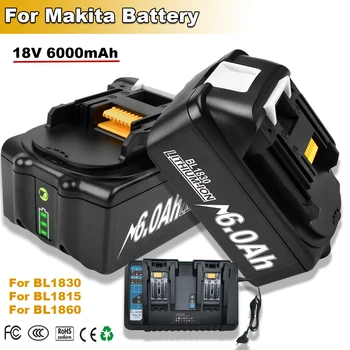 Для Makita 18V Аккумулятор 6000 мАч Литий-ионный аккумулятор BL1830 BL1815 BL1860 Сменные батарейки для аккумулятора электроинструмента